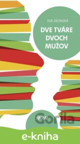 Dve tváre dvoch mužov