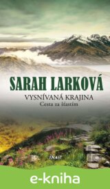Vysnívaná krajina 2 - Cesta za šťastím