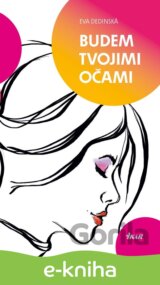 Budem tvojimi očami