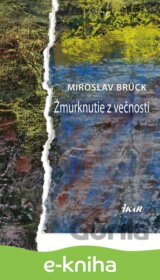 Žmurknutie z večnosti