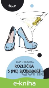 Rozlúčka s (ne)slobodou