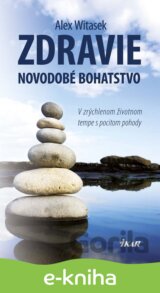 Zdravie - Novodobé bohatstvo
