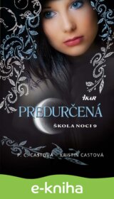 Škola noci 09. Predurčená