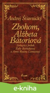 Zbohom, Alžbeta Bátoriová