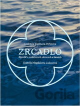 Zrcadlo : zpověď v rozhovorech, obrazech a básních