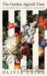 The Garden Against Time