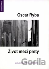 Život mezi prsty