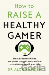 How to Raise a Healthy Gamer