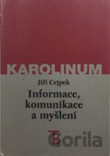 Informace, komunikace a myšlení
