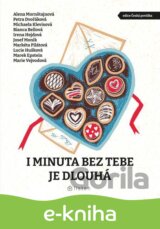 I minuta bez tebe je dlouhá