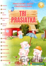 Tri prasiatka - Pracovný zošit predškoláka