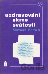 Uzdravování skrze svátosti