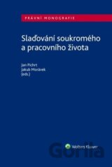 Slaďování soukromého a pracovního života