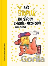 Ako Štoplik do školy chodil-nechodil