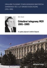 Cirkulární telegramy MZV 1981-1985, III.