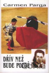 Dřív než bude pozdě