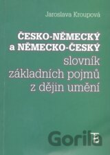 Česko-německý a německo-český slovník základních pojmů z dějin umění