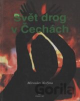 Svět drog v Čechách