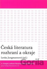Česká literatura rozhraní a okraje