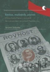 Génius, mučedník, prorok: Mýtus Karla Marxe v sociálně demokratickém prostředí Předlitavska