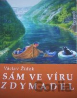 Sám ve víru zdymadel