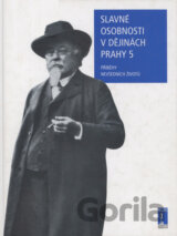 Slavné osobnosti v dějinách Prahy 5