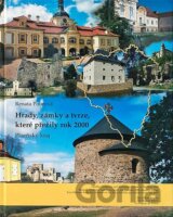 Hrady, zámky a tvrze, které přežily rok 2000 - Jihočeský kraj