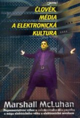 Člověk, média a elektronická kultura