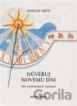 Důvěřuj novému dni