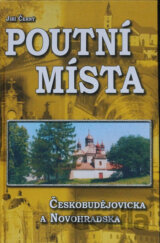 Poutní místa Českobudějovicka a Novohradska