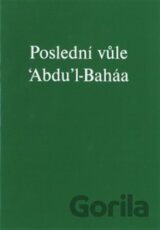 Poslední vůle 'Abdu'l-Baháa