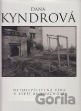 Nepolepšitelná víra v lepší budoucnost