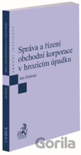 Správa a řízení obchodní korporace v hrozícím úpadku
