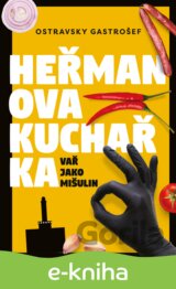 Heřmanova kuchařka - Vař jako mišulin