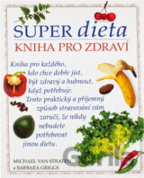 Super dieta : kniha pro zdraví