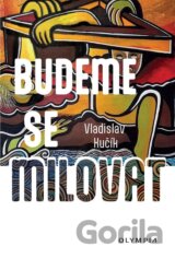 Budeme se milovat