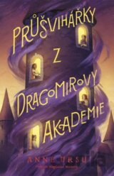 Průšvihářky z Dragomirovy akademie