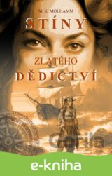 Stíny zlatého dědictví