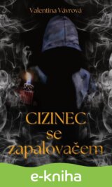 Cizinec se zapalovačem