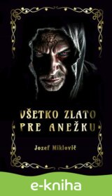 Všetko zlato pre Anežku