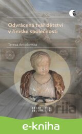 Odvrácená tvář dětství v římské společnosti