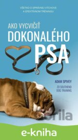 Ako vycvičiť dokonalého psa
