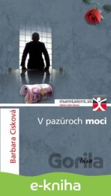 V pazúroch moci
