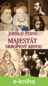 Majestát skropený krvou
