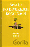 Špacír po divokejch končinách