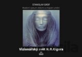 Vizionářský svět H.R.Gigera