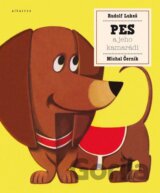 Pes a jeho kamarádi