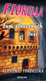 Fiorella a dům ztracených duší