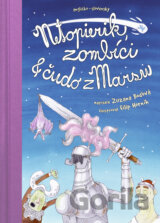 Netopierik, zombíci & čudo z Marsu
