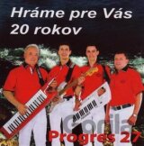 PROGRES:  HRÁME PRE VÁS 20 ROKOV 27